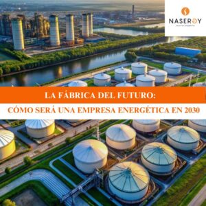 como sera una empresa energetica en 2030