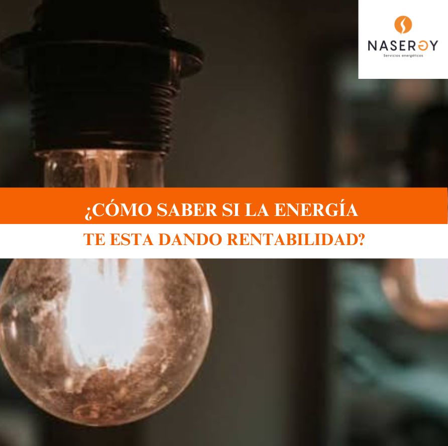 como saber si la energía te esta dando rentabilidad